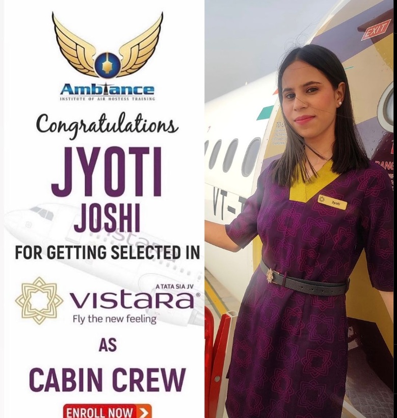 She has been placed as a CABIN CREW at VISTARA Airlines.