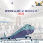 Airport Management course in Delhi