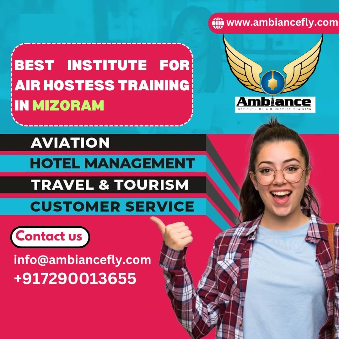 BEST INSTITUTE FOR AIR HOSTESS TRAINING IN MIZORAM