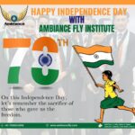 Happy Independence Day with Ambiance Fly Institute