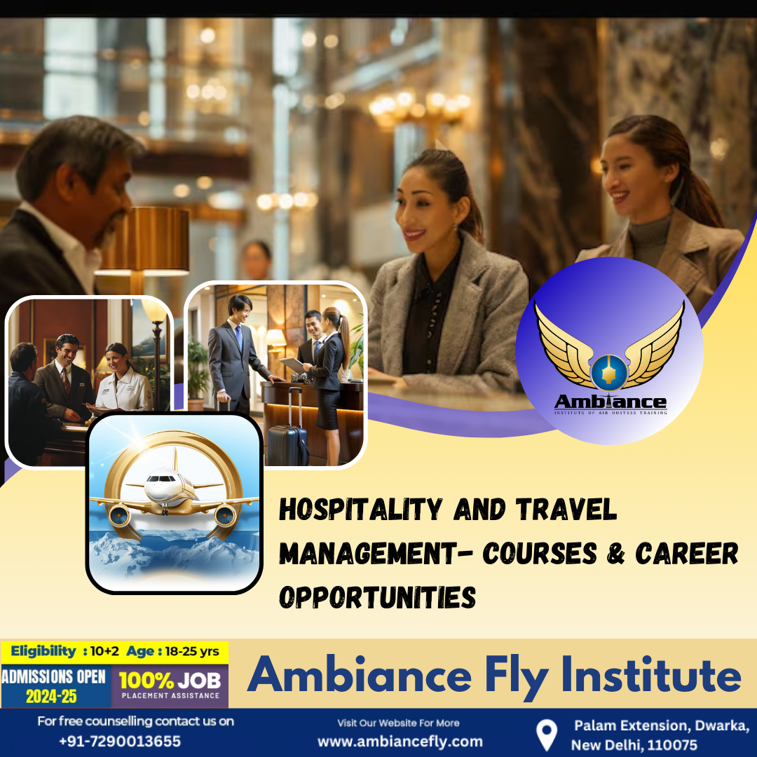 Hospitality and Travel Management- Courses & Career Opportunities