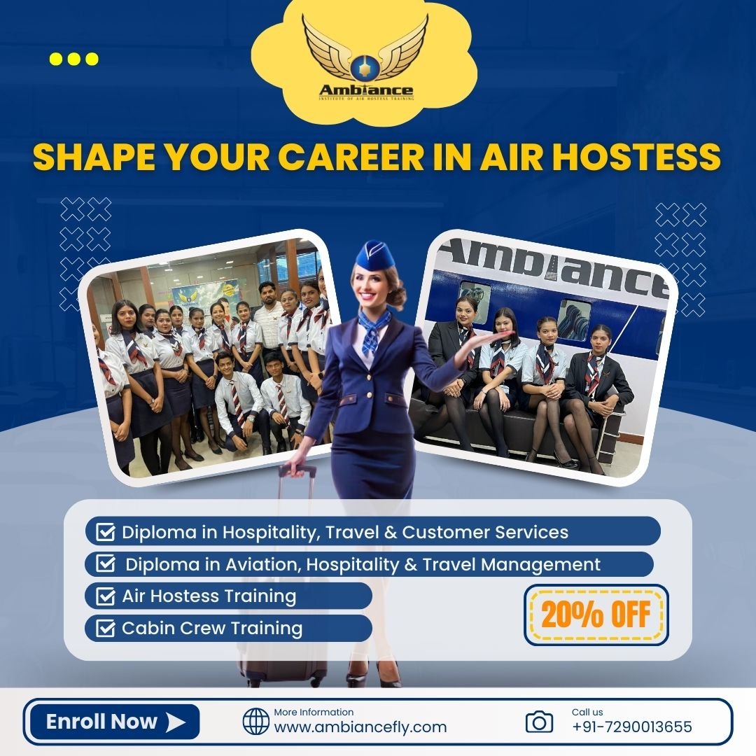 Shape Your Career in Air Hostess with Ambiance Fly Institute