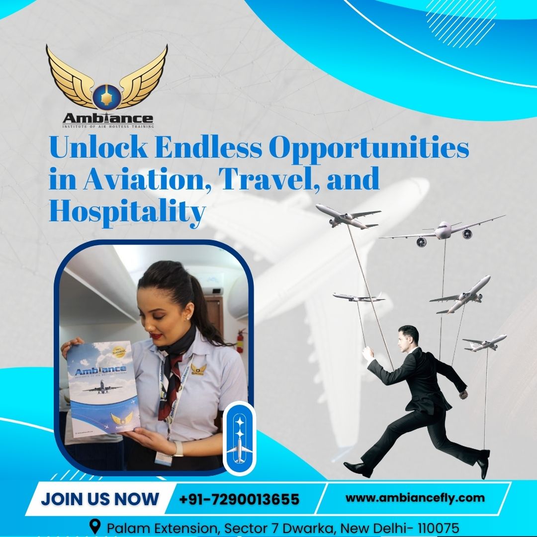 Unlock Endless Opportunities in Aviation, Travel, and Hospitality