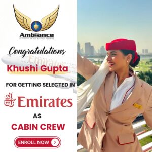 KHUSHI GUPTA, has been selected as a Cabin Crew